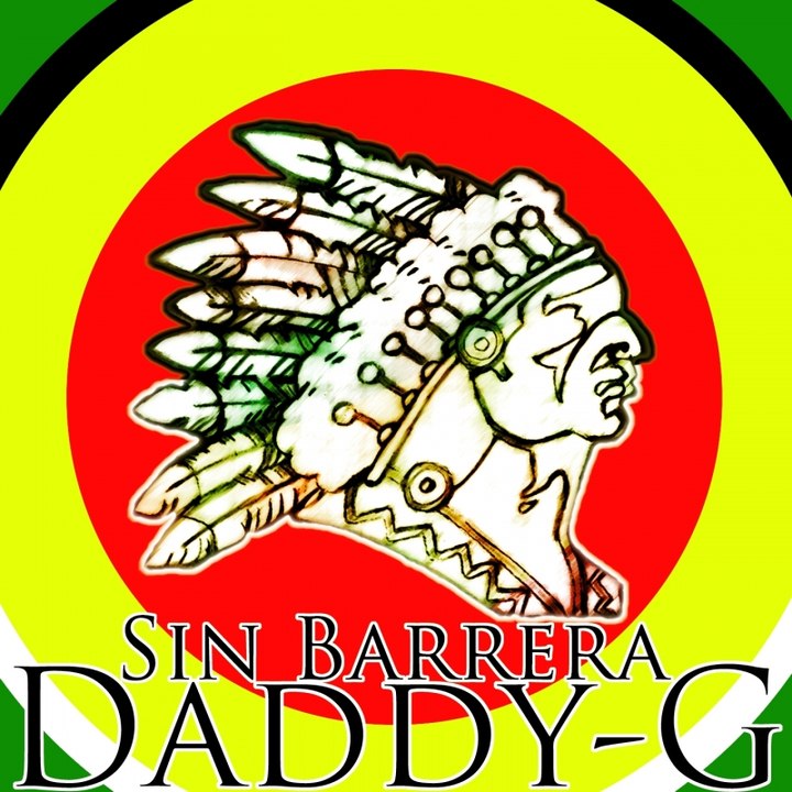 Daddy-G " El Fantasma " - Sin Barrera/Without Barriers/Sans Barrières[Raza Mestiza (Latin Race ROC) - Album]
