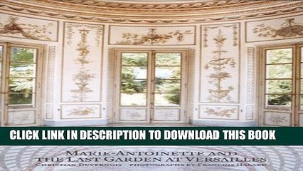 [PDF] Marie-Antoinette and the Last Garden at Versailles Popular Colection