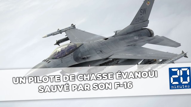 Un pilote de chasse évanoui sauvé par son F-16