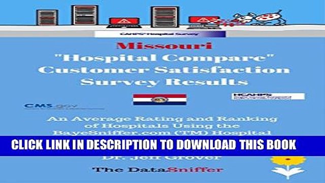 [Read PDF] Missouri Hospital Compare Customer Satisfaction Survey Results: Scoring and Ranking