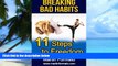 Big Deals  Breaking Bad Habits: 11 Steps to Freedom (addiction, food addiction, sugar addiction,