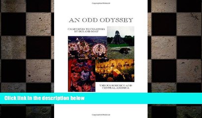 FREE DOWNLOAD  An Odd Odyssey: California to Colombia by bus and boat, through Mexico and Central