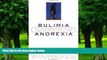 Big Deals  Bulimia/Anorexia: The Binge/Purge Cycle and Self-Starvation  Free Full Read Best Seller