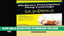 [Read PDF] Medicare Prescription Drug Coverage FOR DUMMIES Download Online