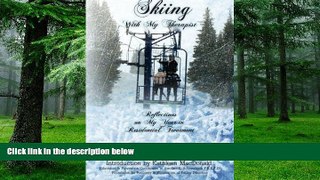 Big Deals  Skiing With My Therapist: Reflections on My Year in Residential Treatment  Best Seller