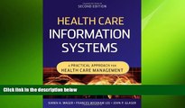 complete  Health Care Information Systems: A Practical Approach for Health Care Management