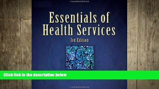 different   Essentials of Health Services (Delmar Series in Health Services Administration)