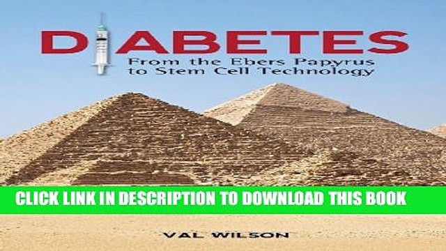 [Read PDF] Diabetes: From the Ebers Papyrus to Stem Cell Technology Download Online