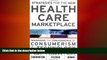 different   Strategies for the New Health Care Marketplace: Managing the Convergence of