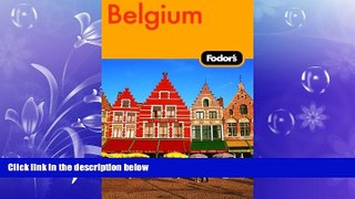 Free [PDF] Downlaod  Fodor s Belgium, 3rd Edition (Fodor s Gold Guides) READ ONLINE