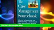 behold  The Case Management Sourcebook: A Guide to Designing and Implementing a Centralized Case