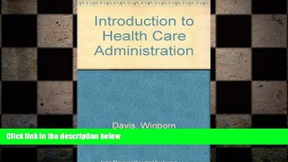 there is  Introduction to Health Care Administration