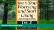 Big Deals  How to Stop Worrying and Start Living  Best Seller Books Most Wanted