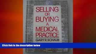 complete  Selling or Buying a Medical Practice