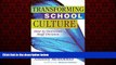 Choose Book Transforming School Culture: How to Overcome Staff Division