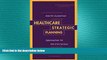 behold  Healthcare Strategic Planning: Approaches for the 21st Century (Ache Management Series)