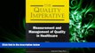 different   Quality Imperative, The: Measurement and Management of Quality in Healthcare