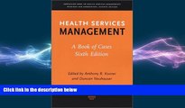 there is  Health Services Management: A Book of Cases, Sixth Edition