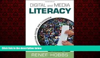 For you Digital and Media Literacy: Connecting Culture and Classroom