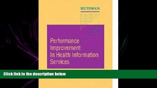complete  Performance Improvement in Health Information Services, 1e