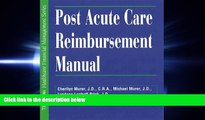behold  Post Acute Care Reimbursement Manual (Hfma Healthcare Financial Management Series)