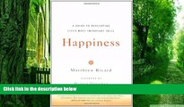 Big Deals  Happiness: A Guide to Developing Life s Most Important Skill  Free Full Read Most Wanted