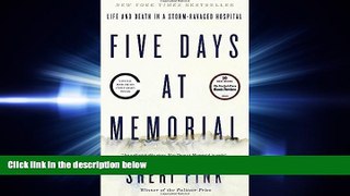 behold  Five Days at Memorial: Life and Death in a Storm-Ravaged Hospital