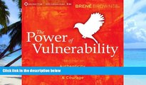 Big Deals  The Power of Vulnerability: Teachings on Authenticity, Connection and Courage  Best