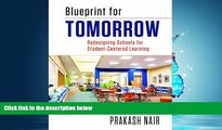 Choose Book Blueprint for Tomorrow: Redesigning Schools for Student-Centered Learning