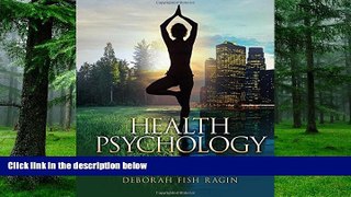 Big Deals  Health Psychology, 2nd Edition: An Interdisciplinary Approach to Health  Free Full Read