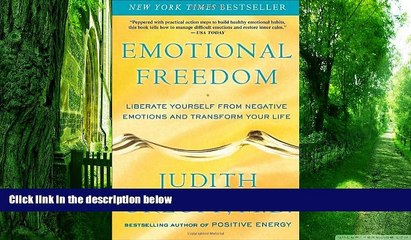 Big Deals  Emotional Freedom: Liberate Yourself from Negative Emotions and Transform Your Life