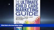 Online eBook The Ultimate Child Care Marketing Guide: Tactics, Tools, and Strategies for Success