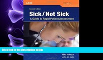 there is  Sick/Not Sick: A Guide To Rapid Patient Assessment (EMS Continuing Education)