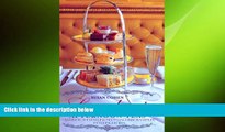 READ book  London s Afternoon Teas: A Guide to London s Most Stylish and Exquisite Tea Venues