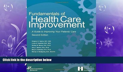 complete  Fundamentals of Health Care Improvement: A Guide to Improving Your Patients  Care,