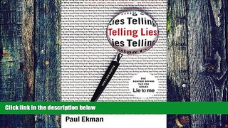 Big Deals  Telling Lies: Clues to Deceit in the Marketplace, Politics, and Marriage  Free Full