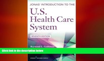 complete  Jonas  Introduction to the U.S. Health Care System, 7th Edition (Health Care Delivery in