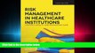 behold  Risk Management in Health Care Institutions: Limiting Liability and Enhancing Care, 3rd