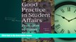 For you Good Practice in Student Affairs: Principles to Foster Student Learning