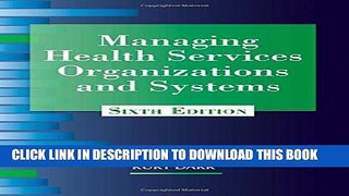 [PDF] Managing Health Services Organizations and Systems: Sixth Edition Full Online