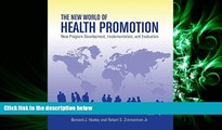 behold  The New World of Health Promotion: New Program Development, Implementation, and Evaluation