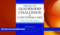 there is  Meeting the Leadership Challenge in Long-Term Care