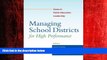 Popular Book Managing School Districts for High Performance: Cases in Public Education Leadership