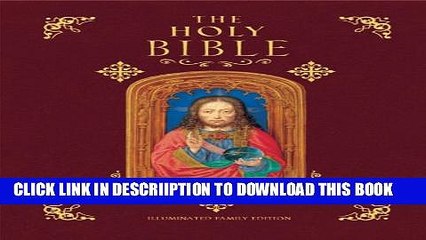 Download Video: [PDF] The Holy Bible: Illuminated Family Edition Popular Colection