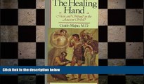 there is  The Healing Hand: Man and Wound in the Ancient World (Commonwealth Fund Publications)