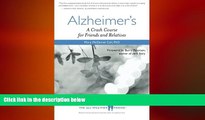 book online Alzheimer s: A Crash Course for Friends and Relatives (All-Weather Friend)