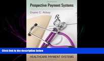different   Prospective Payment Systems (Healthcare Payment Systems)