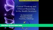 different   Critical Thinking and Clinical Reasoning in the Health Sciences: An International