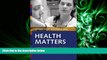complete  Health Matters: A Pocket Guide for Working with Diverse Cultures and Underserved