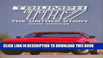 [PDF] Triumph TR7: The Untold Story Full Online
